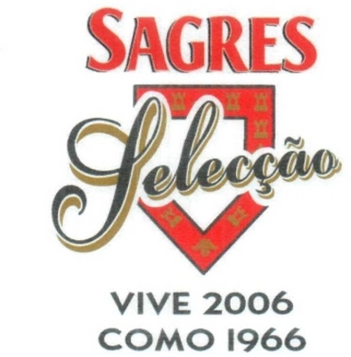 SAGRES SELECÇÃO VIVE 2006 COMO 1966