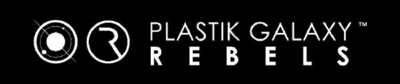 PLASTIK GALAXY REBELS