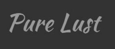 PURE LUST