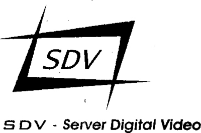 SDV - SERVER DIGITAL VIDEO