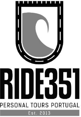 RIDE351, PERSONAL TOURS PORTUGAL, EST. 2013