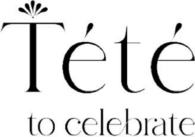 TÉTÉ TO CELEBRATE
