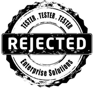 REJECTED ENTERPRISE SOLUTIONS TESTER