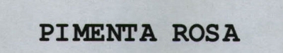 PIMENTA ROSA