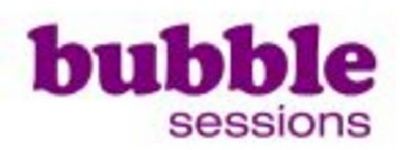 BUBBLE SESSIONS