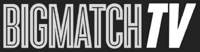 BIGMATCH TV