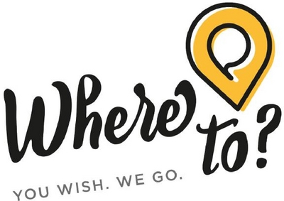WHERE TO? YOU WISH. WE GO.