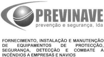PREVINAVE PREVENÇÃO E SEGURANÇA, LDA FORNECIMENTO, INSTALAÇÃO E MANUTENÇÃO DE EQUIPAMENTOS DE PROTECÇÃO, SEGURANÇA, DETECÇÃO E COMBATE A INCÊNDIOS A EMPRESAS E NAVIOS