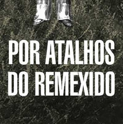 POR ATALHOS DO REMEXIDO
