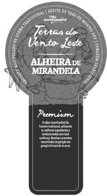 EUROFUMEIRO DESDE 1996 TERRAS DO VENTO LESTE ALHEIRA DE MIRANDELA PREMIUM