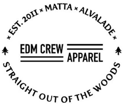 EDM CREW APPAREL - EST 2011 MATTA ALVALADE - STRAIGHT OUT OF THE WOODS