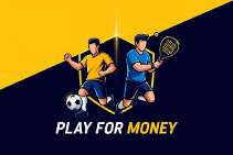 PLAY FOR MONEY