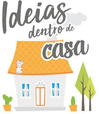 IDEIAS DENTRO DE CASA