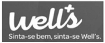 WELL'S SINTA-SE BEM, SINTA-SE WELL'S.