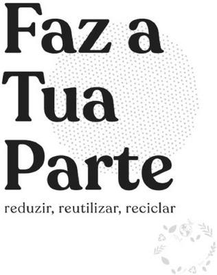 FAZ A TUA PARTE REDUZIR, REUTILIZAR, RECICLAR