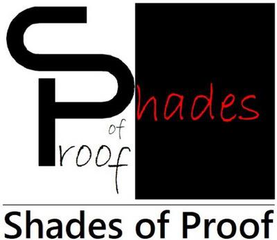SHADES OF PROOF