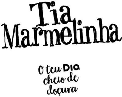 TIA MARMELINHA - O TEU DIA CHEIO DE DOÇURA