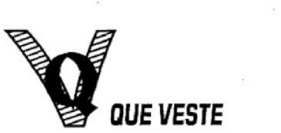 QUE VESTE