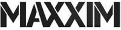 MAXXIM