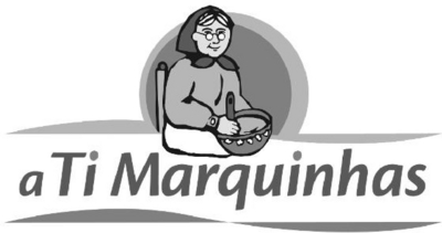 A TI MARQUINHAS