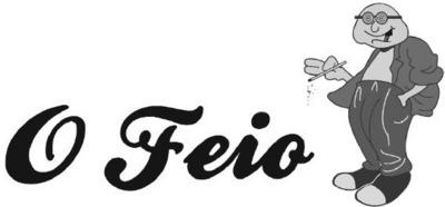 O FEIO