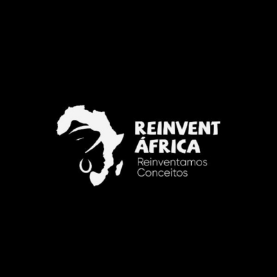 REINVENT ÁFRICA REINVENTAMOS CONCEITOS
