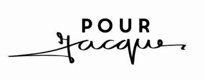POUR JACQUES