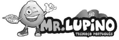MR.LUPINO TREMOÇO PORTUGUÊS