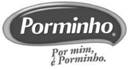 PORMINHO POR MIM É PORMINHO