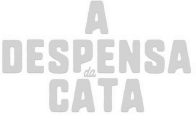 A DESPENSA DA CATA