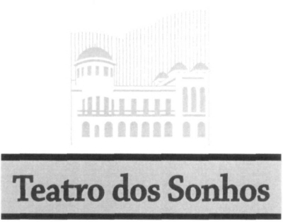 TEATRO DOS SONHOS