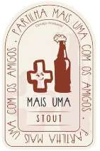 MAIS UMA CERVEJA ARTESANAL  PARTILHA MAIS UMA COM OS AMIGOS STOUT