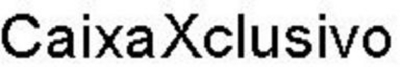 CAIXAXCLUSIVO
