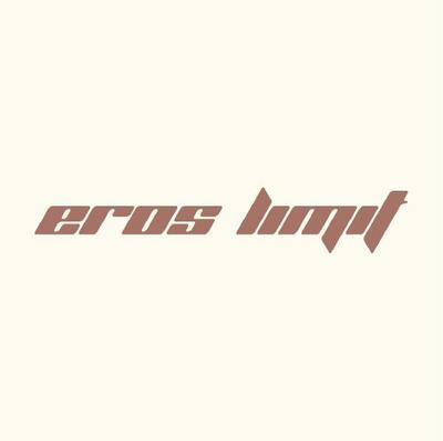 EROS LIMIT