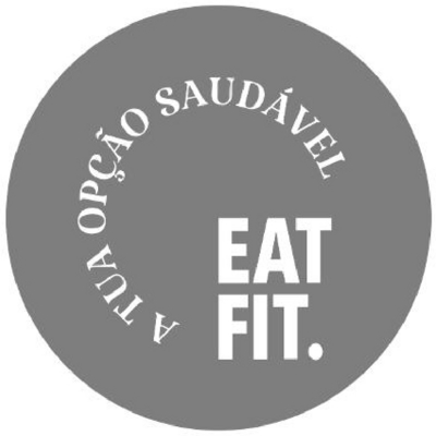 A TUA OPÇÃO SAUDÁVEL EAT FIT.