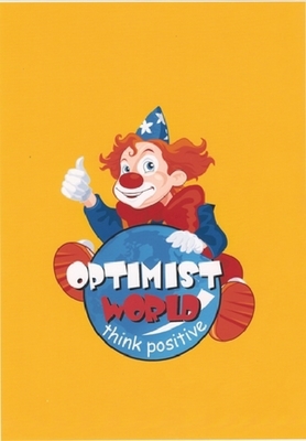 OPTIMIST WORLD THINK POSITIVE