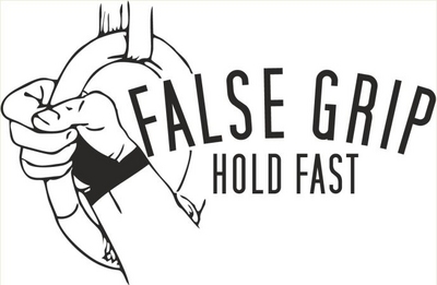 FALSE GRIP - HOLD FAST