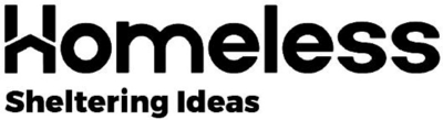 HOMELESS SHELTERING IDEAS