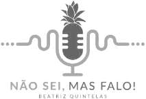 NÃO SEI MAS FALO, BEATRIZ QUINTELAS
