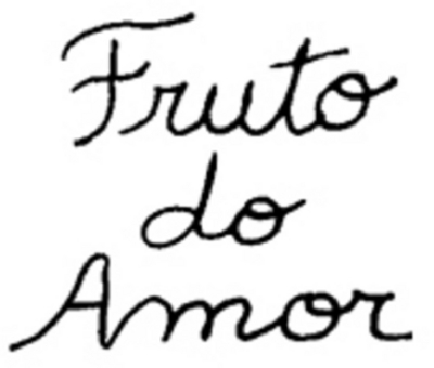 FRUTO DO AMOR