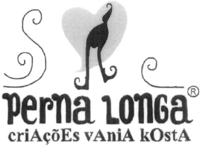 PERNA LONGA CRIAÇÕES VANIA KOSTA