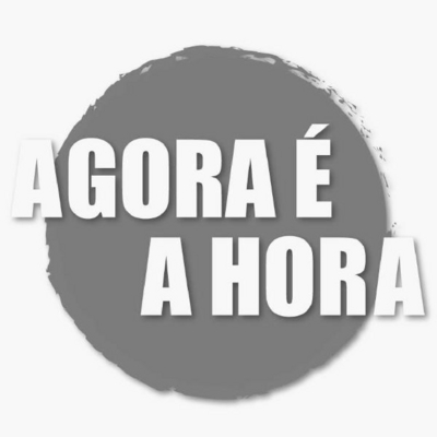AGORA É A HORA