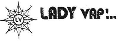 LV LADY VAP