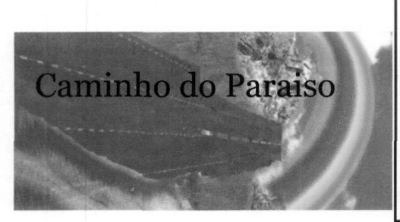 CAMINHO DO PARAISO