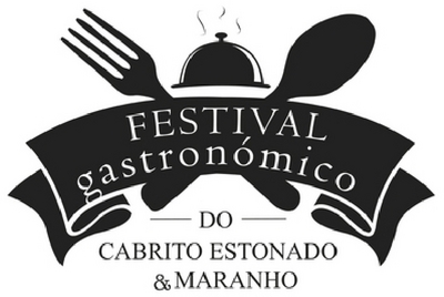 FESTIVAL GASTRONÓMICO DO CABRITO ESTONADO & MARANHO