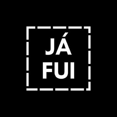 JÁ FUI