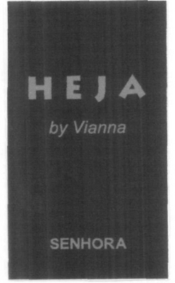 HEJA BY VIANNA SENHORA
