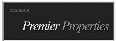 CA/SAX PREMIER PROPERTIES