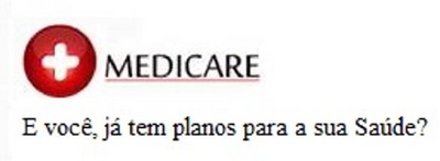 MEDICARE E VOCÊ, JÁ TEM PLANOS PARA A SUA SAÚDE?