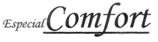 ESPECIAL COMFORT